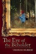 Cover: The Eye of the Beholder - Bastet Publishing