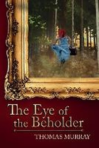 Enlarge image Cover: The Eye of the Beholder - Bastet Publishing