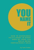 Cover: You Name It - Tarik Trotter