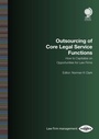 Cover: Outsourcing of Core Legal Service Functions - Globe Law and Business Ltd
