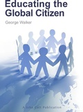 Cover: Educating the Global Citizen - John Catt Educational Ltd
