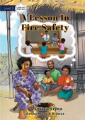 Cover: A Lesson In Fire Safety - Library for All