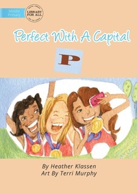 Enlarge image Cover: Perfect With A Capital P - Library for All