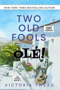 Cover: Two Old Fools - Ole! - LARGE PRINT - Ant Press