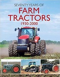 Cover: Seventy Years of Farm Tractors 1930-2000 - Old Pond Books