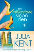 Cover: Un milliardaire sinon rien, tome 1 - Un milliardaire sinon rien