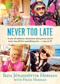 Cover: Never Too Late - Hekla Publishing LLC