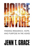 Cover: House on Fire - Publish Your Purpose Press