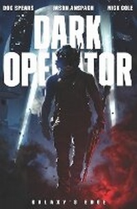 Enlarge image Cover: Dark Operator - Galaxy's Edge Press