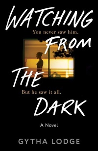 Enlarge image Cover: Watching from the Dark - Random House Trade Paperbacks