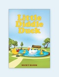 Cover: Little Diddle Duck - WestBow Press