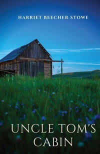 Abbildung von: Uncle Tom's Cabin - Les Prairies Numeriques