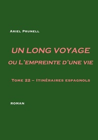 Abbildung von: Un long voyage ou L'empreinte d'une vie - tome 22 - BoD - Books on Demand - Frankreich