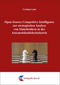 Abbildung von: Open-Source Competitive Intelligence zur strategischen Analyse von Stakeholdern in der Automobilzulieferindustrie - Kovac, Dr. Verlag
