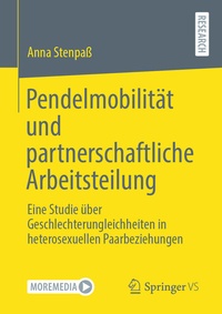 Abbildung von: Pendelmobilität und partnerschaftliche Arbeitsteilung - Springer VS