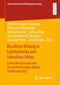 Cover: Berufliche Bildung in Lateinamerika und Subsahara-Afrika - Springer VS