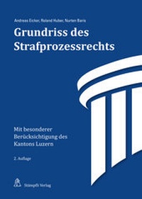 Abbildung von: Grundriss des Strafprozessrechts - Stämpfli Verlag