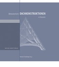 Cover: Mittelalterliche Dachkonstruktionen in &Ouml;sterreich Band 1 - &Uuml;berblick - Michael Imhof Verlag