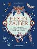 Cover: Hexenzauber - Der magische Lebensplaner f&uuml;r deine W&uuml;nsche und Ziele. Das Eintragbuch. Zauberrituale, Zauberspr&uuml;che und zahlreiche Affirmationen zur Selbstreflexion und Selbsterkenntnis - Bassermann