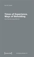 Cover: Times of Experience, Ways of Beholding - transcript