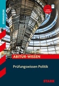 Cover: STARK Politik - Abitur-Wissen - Pr&uuml;fungswissen - Stark Verlag