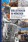 Cover: Bibliotheken in M&uuml;nchen - Volk Verlag