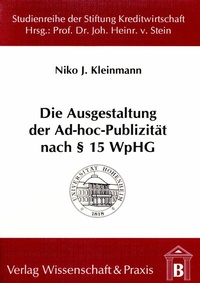 Abbildung von: Die Ausgestaltung der Ad-hoc-Publizität nach § 15 WpHG. - Verlag Wissenschaft & Praxis