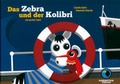 Cover: Das Zebra und der Kolibri - RabenSt&uuml;ck