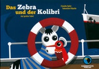 Enlarge image Cover: Das Zebra und der Kolibri - RabenStück