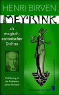 Cover: Gustav Meyrink als magisch-esoterischer Dichter - Archiv f&uuml;r Altes Gedankengut und Wissen, AAGW