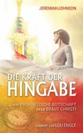 Cover: Die Kraft der Hingabe - Jeremiah Johnson