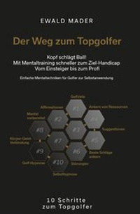 Abbildung von: Der Weg zum Top-Golfer - Ewald Mader CPM GmbH