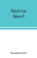 Cover: Plutarch's Lives (Volume V) - ALPHA EDITION