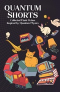 Cover: Quantum Shorts: Collected Flash Fiction Inspired by Quantum Physics - Pagesetters