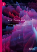 Cover: Audio Drama Modernism - Palgrave Macmillan