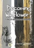 Cover: Becoming Wildflower (Wildflower Series) - Wildflower Series