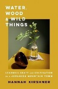 Abbildung von: Water, Wood, and Wild Things - Pamela Dorman Books
