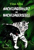 Cover: Nachtj&auml;gerherz und Nachtj&auml;gerseele - Machandel-Verlag