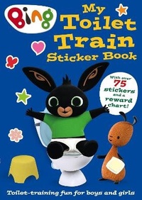 Abbildung von: Bing: My Toilet Train Sticker Book - HarperCollins