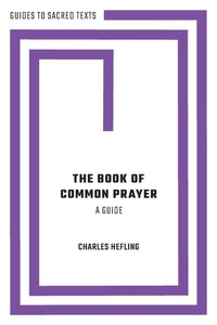 Enlarge image Cover: The Book of Common Prayer: A Guide - Oxford University Press Inc