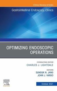 Abbildung von: Optimizing Endoscopic Operations, An Issue of Gastrointestinal Endoscopy Clinics - Elsevier