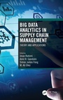 Cover: Big Data Analytics in Supply Chain Management - CRC Press