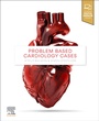 Cover: Problem Based Cardiology Cases Ebook - Elsevier