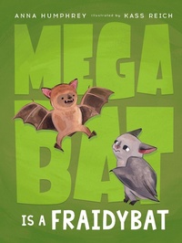 Enlarge image Cover: Megabat Is a Fraidybat - Prentice Hall Press