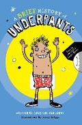 Cover: A Brief History of Underpants - becker&mayer! kids