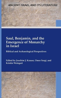 Enlarge image Cover: Saul, Benjamin, and the Emergence of Monarchy in Israel - SBL Press