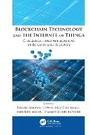 Cover: Blockchain Technology and the Internet of Things - Apple Academic Press