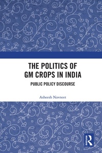 Abbildung von: The Politics of GM Crops in India - Routledge India