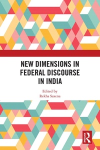Abbildung von: New Dimensions in Federal Discourse in India - Routledge India