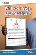 Cover: Will You Sign My Petition? - Teacher Created Materials, Inc